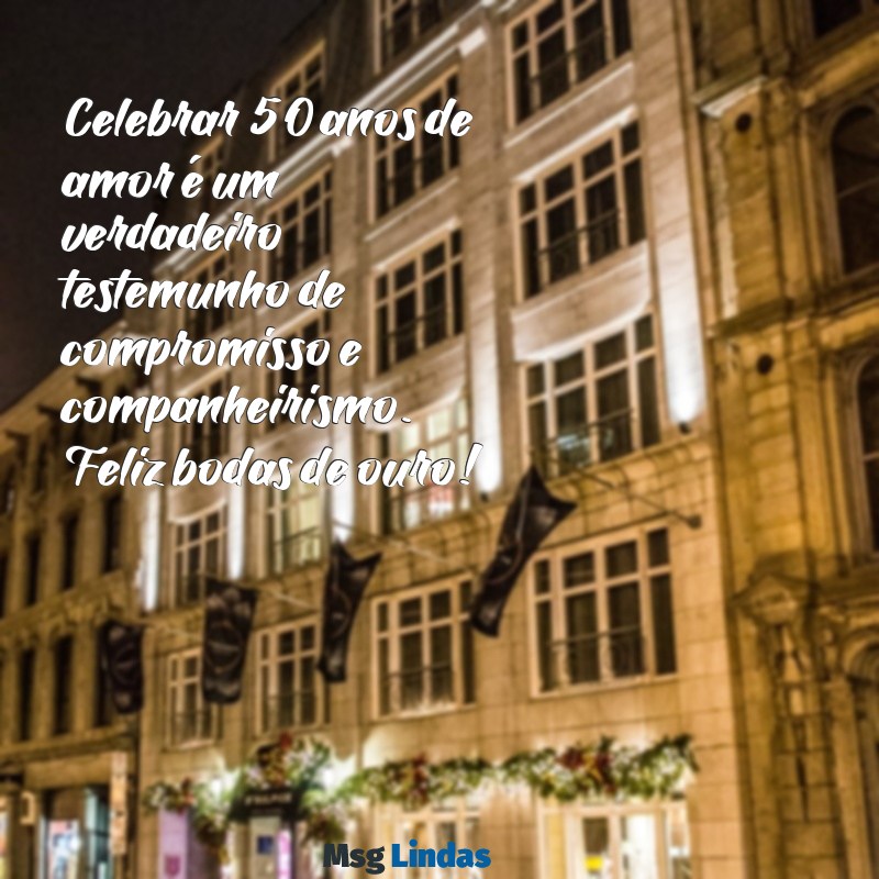 feliz bodas de ouro Celebrar 50 anos de amor é um verdadeiro testemunho de compromisso e companheirismo. Feliz bodas de ouro!