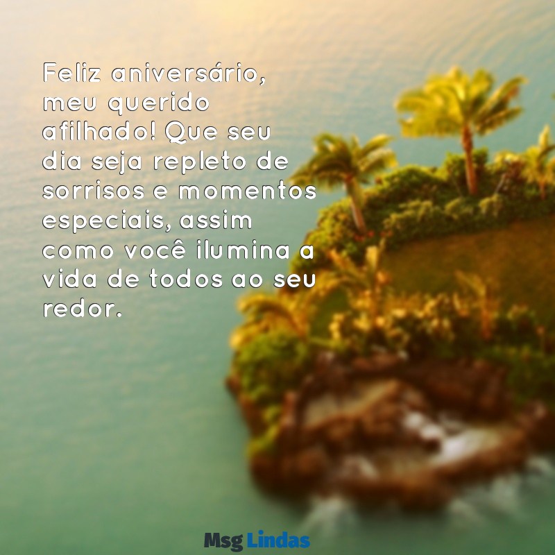 mensagens de aniversário para um afilhado querido Feliz aniversário, meu querido afilhado! Que seu dia seja repleto de sorrisos e momentos especiais, assim como você ilumina a vida de todos ao seu redor.