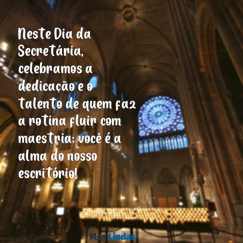 mensagens pelo dia da secretária Neste Dia da Secretária, celebramos a dedicação e o talento de quem faz a rotina fluir com maestria; você é a alma do nosso escritório!