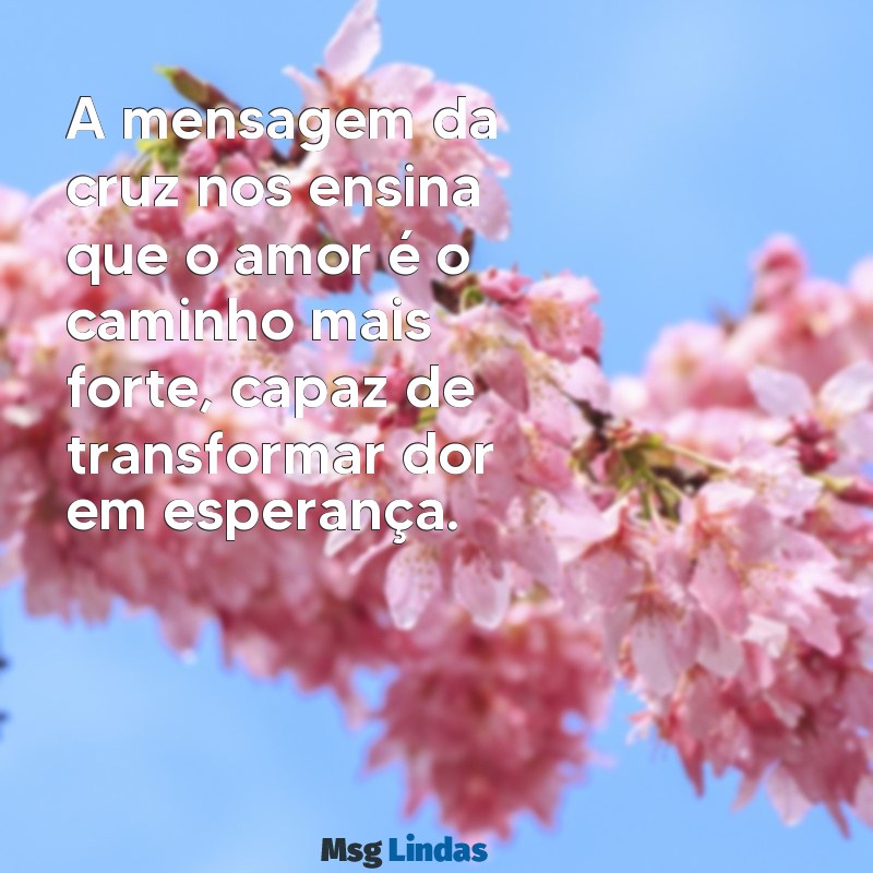 letra de aline barros a mensagens da cruz A mensagem da cruz nos ensina que o amor é o caminho mais forte, capaz de transformar dor em esperança.