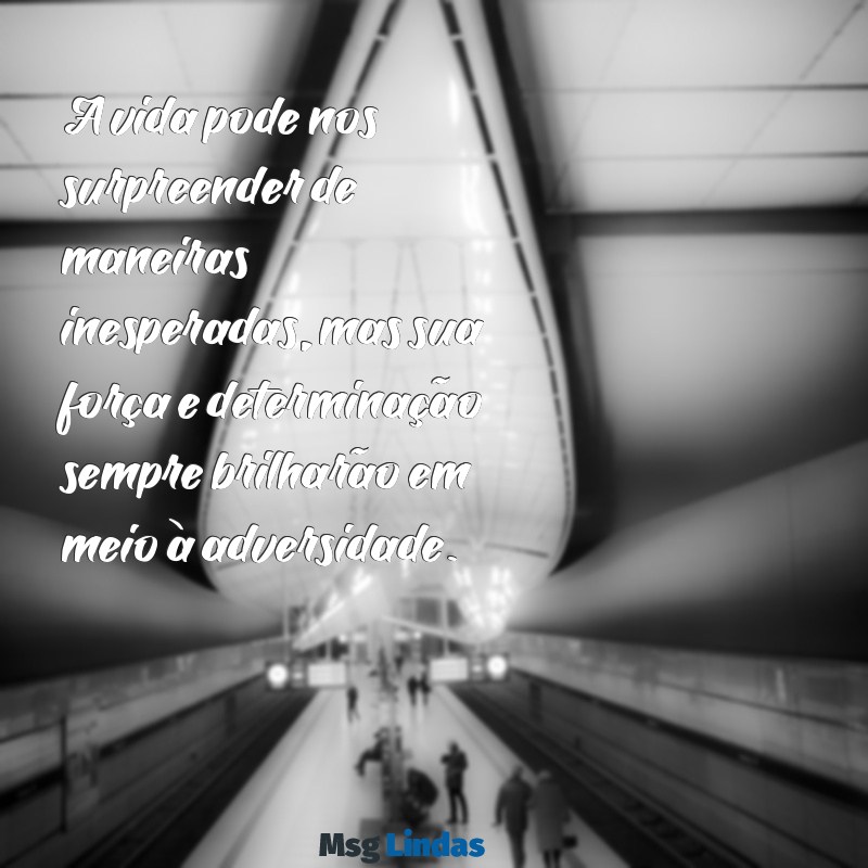 mensagens para quem se acidentou A vida pode nos surpreender de maneiras inesperadas, mas sua força e determinação sempre brilharão em meio à adversidade.