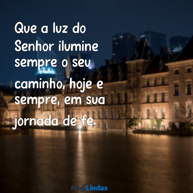 frases de primeira comunhão Que a luz do Senhor ilumine sempre o seu caminho, hoje e sempre, em sua jornada de fé.