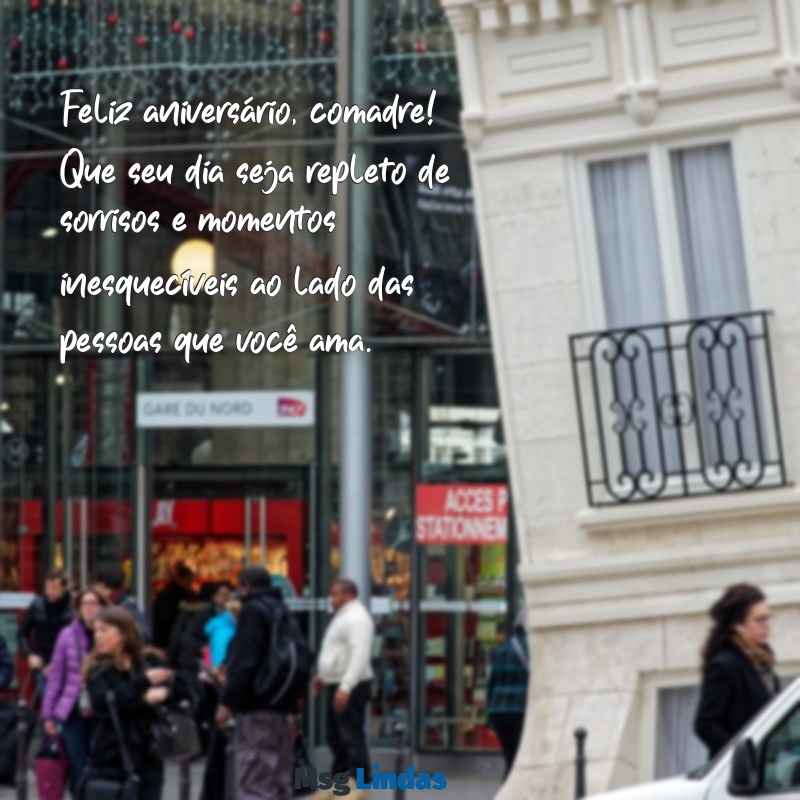 texto de aniversário para amiga comadre Feliz aniversário, comadre! Que seu dia seja repleto de sorrisos e momentos inesquecíveis ao lado das pessoas que você ama.