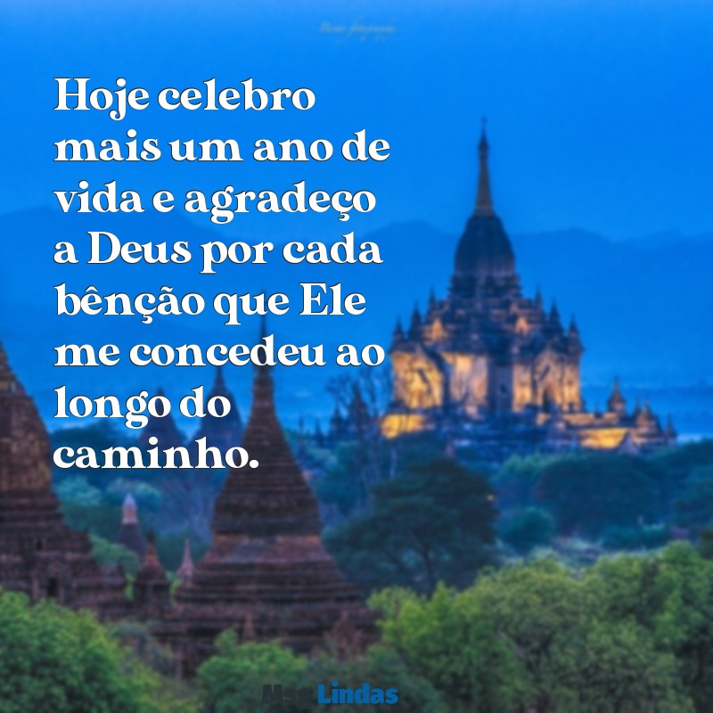 frases de agradecimento de aniversário a deus Hoje celebro mais um ano de vida e agradeço a Deus por cada bênção que Ele me concedeu ao longo do caminho.