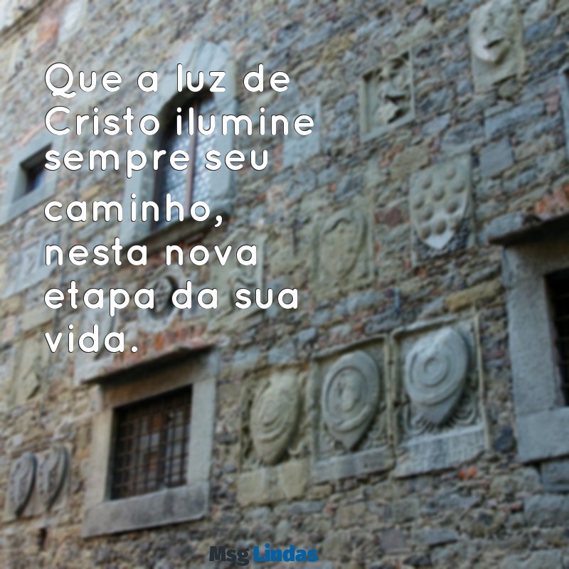 mensagens primeira comunhão catolica Que a luz de Cristo ilumine sempre seu caminho, nesta nova etapa da sua vida.