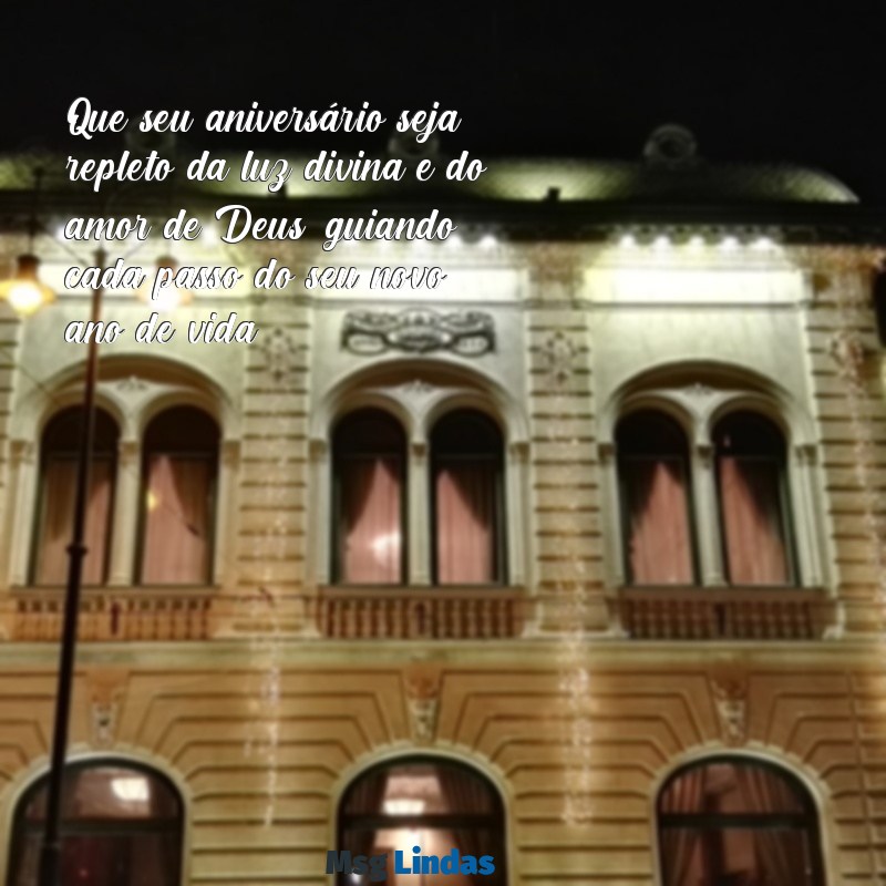 feliz aniversário evangélico frases Que seu aniversário seja repleto da luz divina e do amor de Deus, guiando cada passo do seu novo ano de vida!