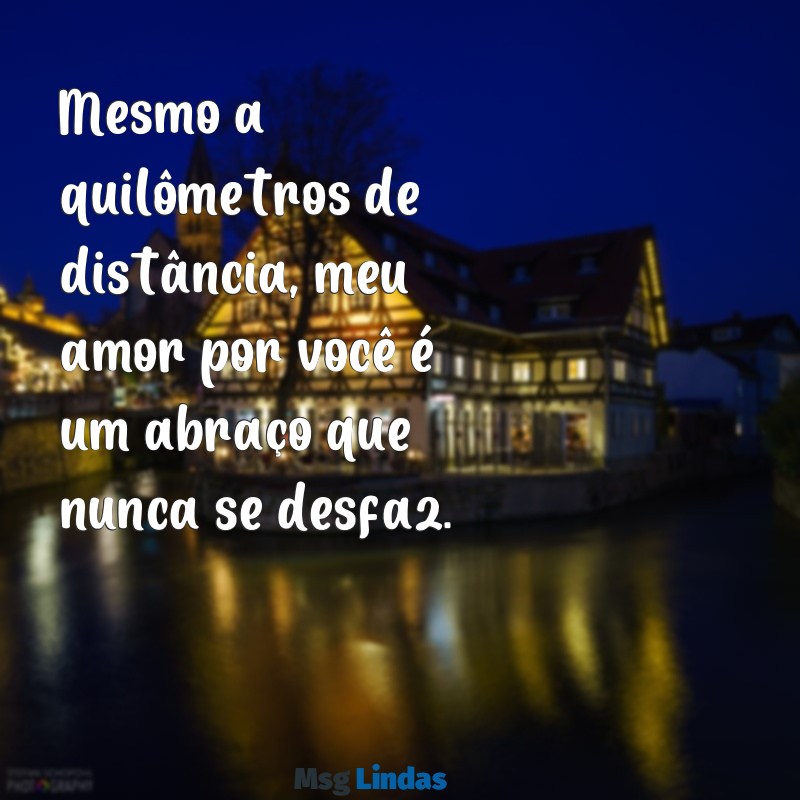 mensagens para neta distante Mesmo a quilômetros de distância, meu amor por você é um abraço que nunca se desfaz.