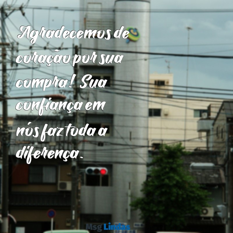 cartão de agradecimento pela compra Agradecemos de coração por sua compra! Sua confiança em nós faz toda a diferença.