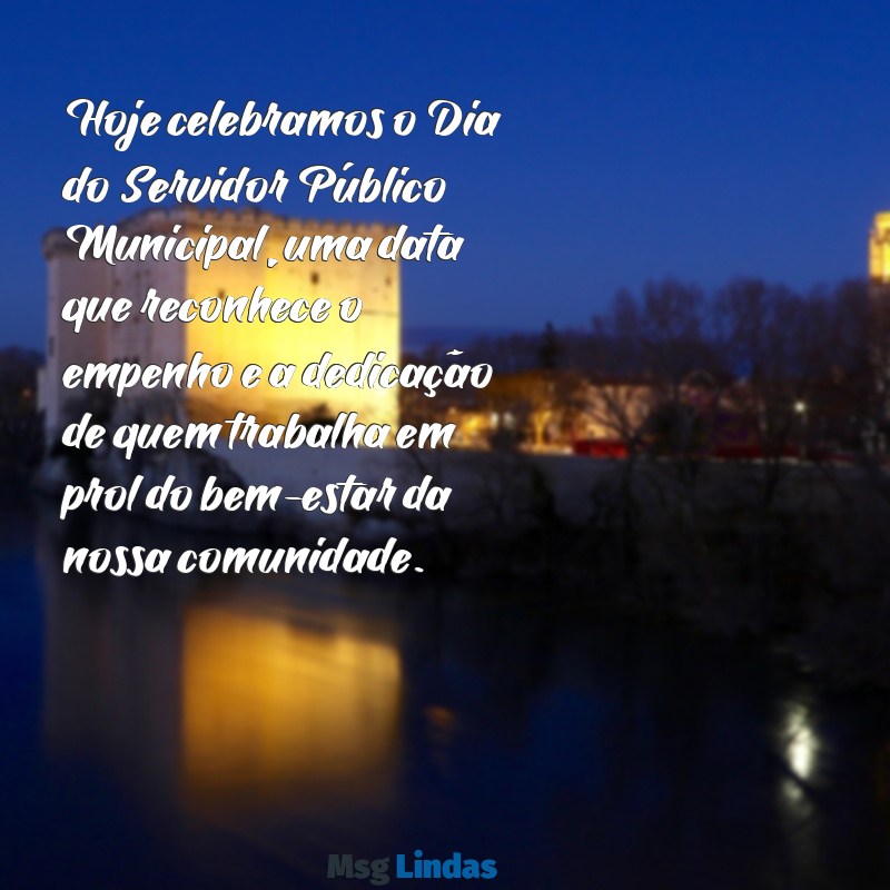 mensagens dia do servidor público municipal Hoje celebramos o Dia do Servidor Público Municipal, uma data que reconhece o empenho e a dedicação de quem trabalha em prol do bem-estar da nossa comunidade.