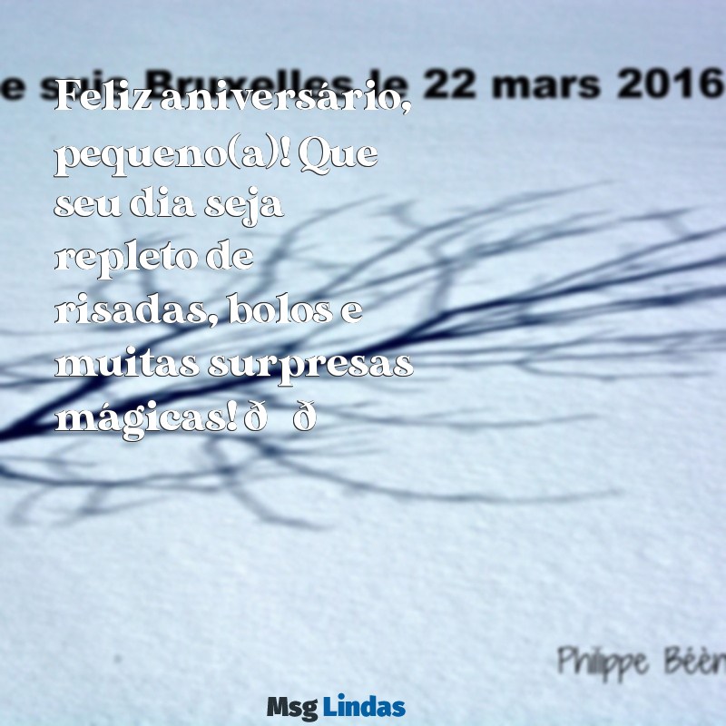mensagens de feliz aniversário infantil para whatsapp Feliz aniversário, pequeno(a)! Que seu dia seja repleto de risadas, bolos e muitas surpresas mágicas! 🎉🎈