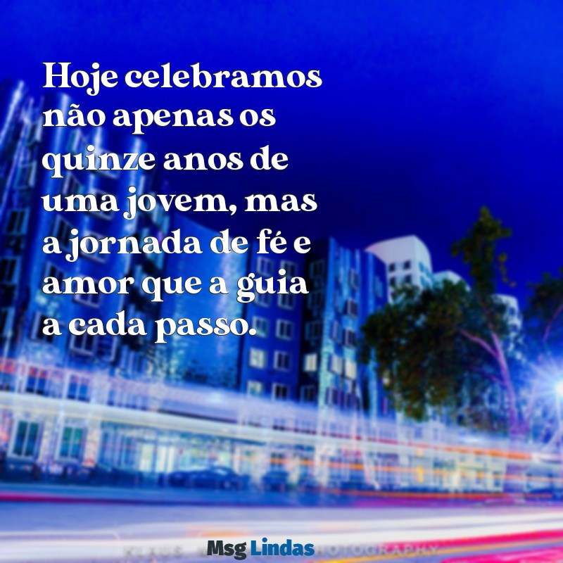 texto para cerimonial de quinze anos evangélico Hoje celebramos não apenas os quinze anos de uma jovem, mas a jornada de fé e amor que a guia a cada passo.