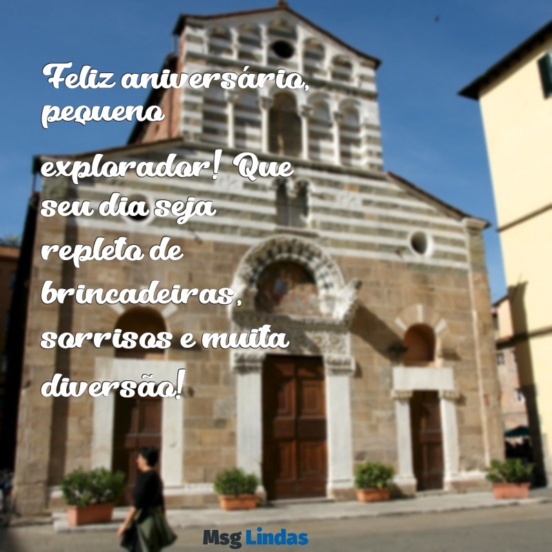 mensagens de aniversário para uma criança de 2 anos Feliz aniversário, pequeno explorador! Que seu dia seja repleto de brincadeiras, sorrisos e muita diversão!