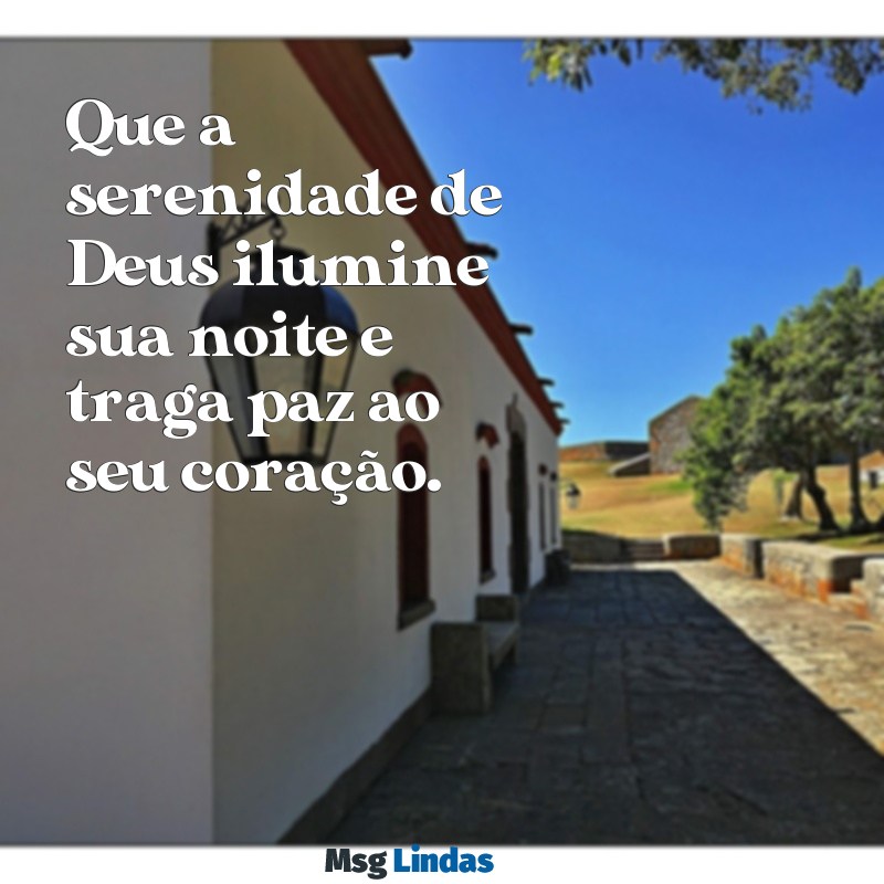 paz:raonblevwb4= mensagens de boa noite com deus Que a serenidade de Deus ilumine sua noite e traga paz ao seu coração.