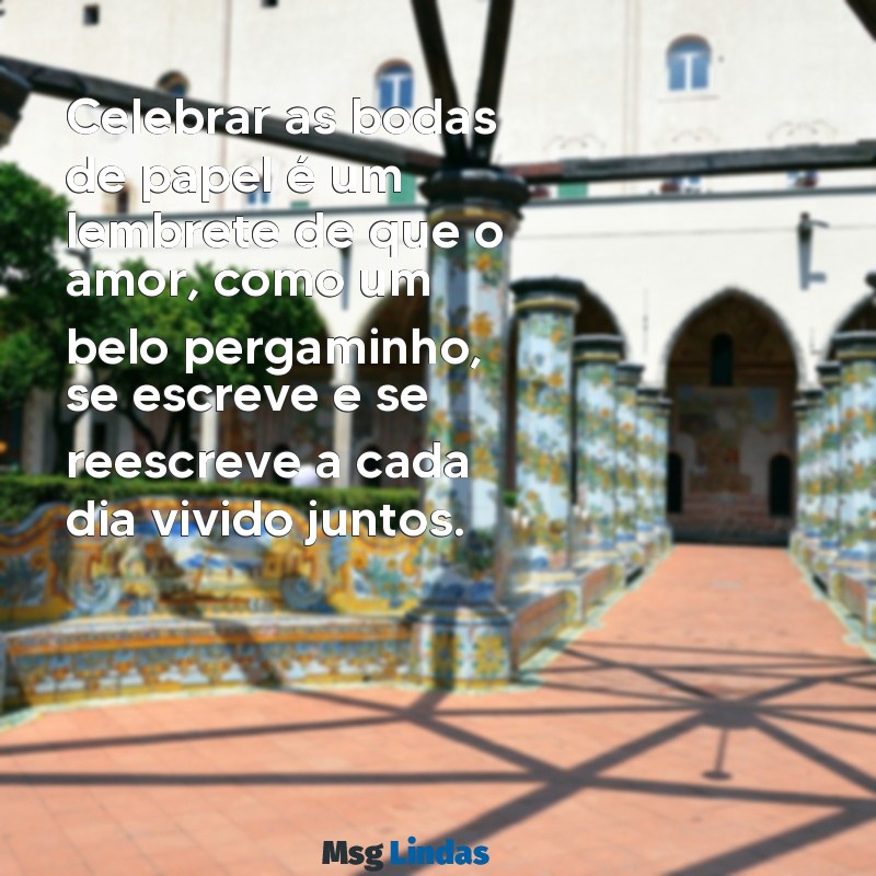 bodas de papel Celebrar as bodas de papel é um lembrete de que o amor, como um belo pergaminho, se escreve e se reescreve a cada dia vivido juntos.