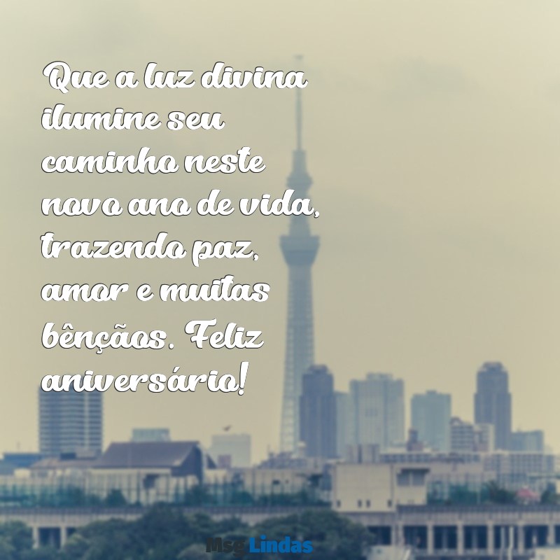 mensagens católica de feliz aniversário Que a luz divina ilumine seu caminho neste novo ano de vida, trazendo paz, amor e muitas bênçãos. Feliz aniversário!