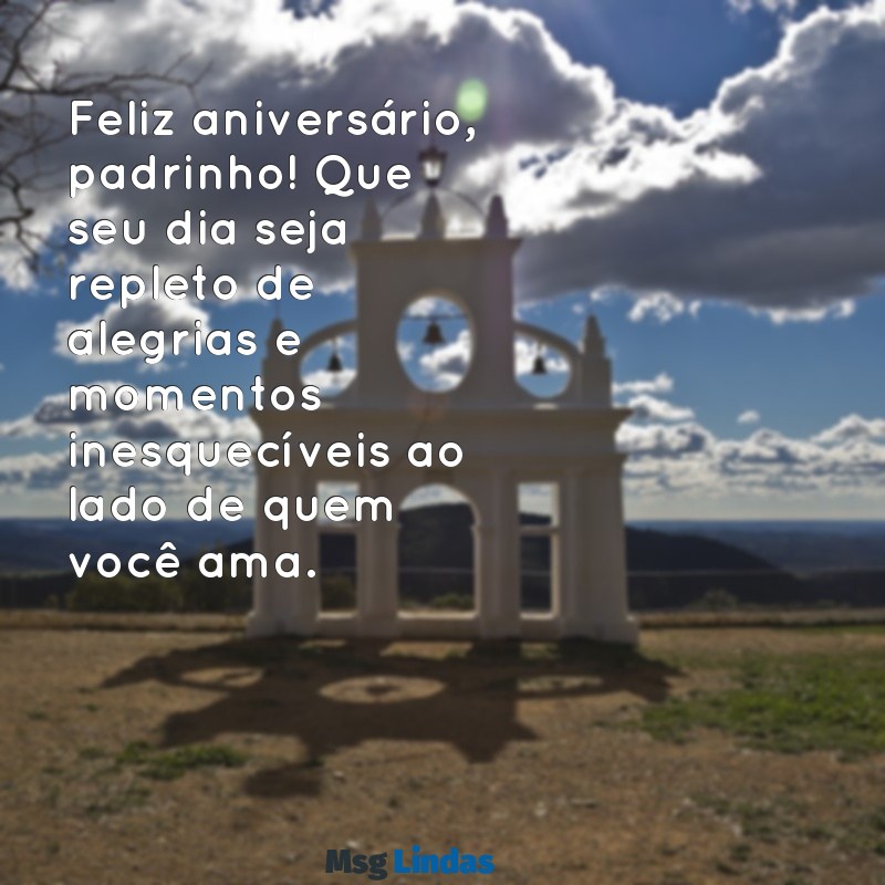 feliz aniversário para padrinho Feliz aniversário, padrinho! Que seu dia seja repleto de alegrias e momentos inesquecíveis ao lado de quem você ama.