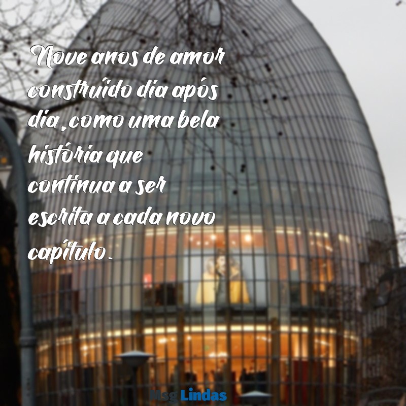 bodas 9 anos de casamento Nove anos de amor construído dia após dia, como uma bela história que continua a ser escrita a cada novo capítulo.