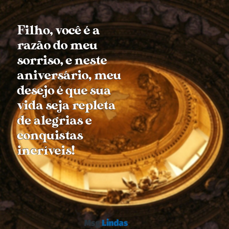 frases aniversário filho Filho, você é a razão do meu sorriso, e neste aniversário, meu desejo é que sua vida seja repleta de alegrias e conquistas incríveis!