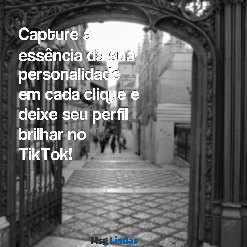 fotos para tik tok de perfil Capture a essência da sua personalidade em cada clique e deixe seu perfil brilhar no TikTok!