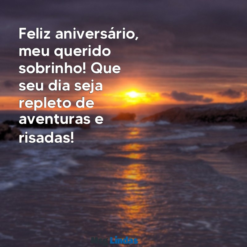 feliz aniversário para um sobrinho Feliz aniversário, meu querido sobrinho! Que seu dia seja repleto de aventuras e risadas!