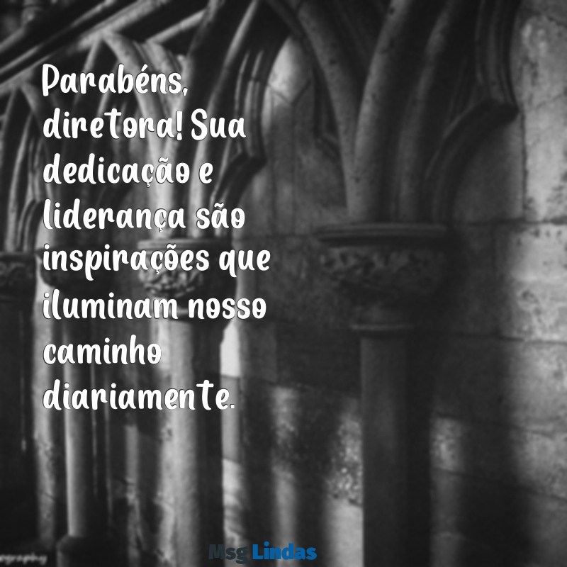 parabéns diretora pelo seu dia Parabéns, diretora! Sua dedicação e liderança são inspirações que iluminam nosso caminho diariamente.