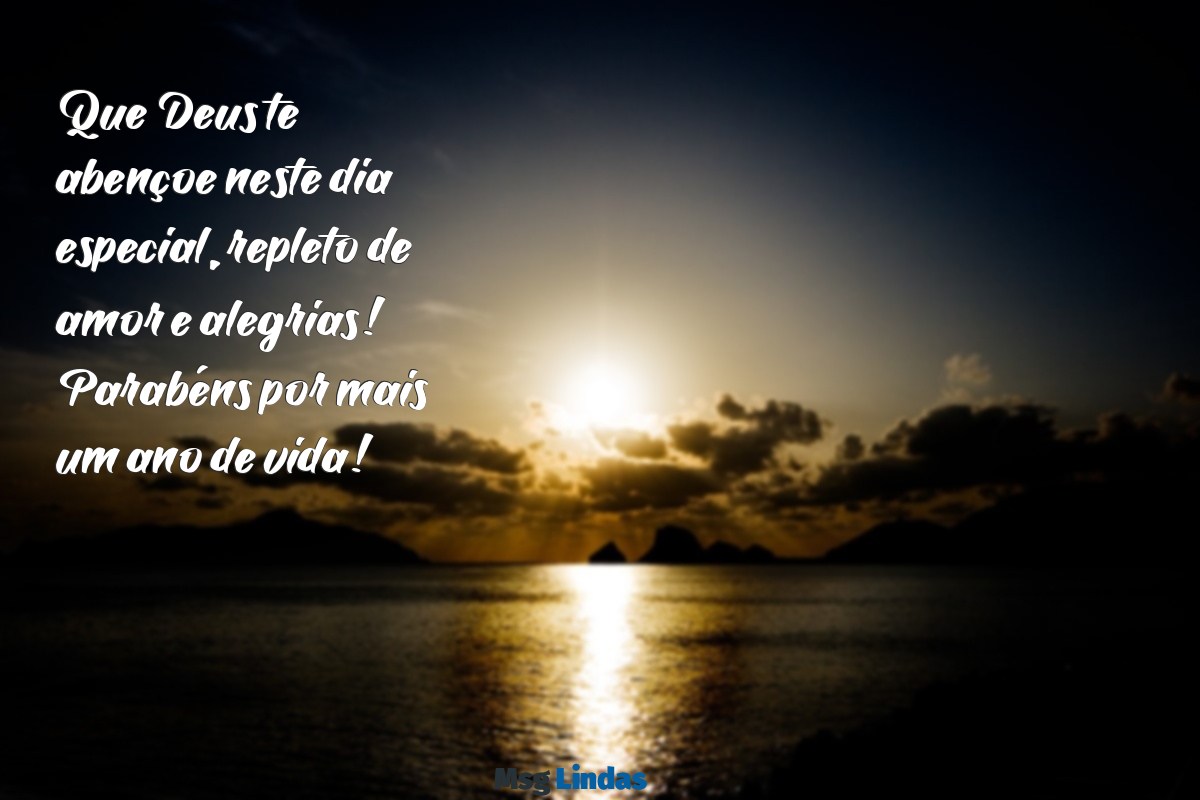 que deus te abençoe parabéns Que Deus te abençoe neste dia especial, repleto de amor e alegrias! Parabéns por mais um ano de vida!