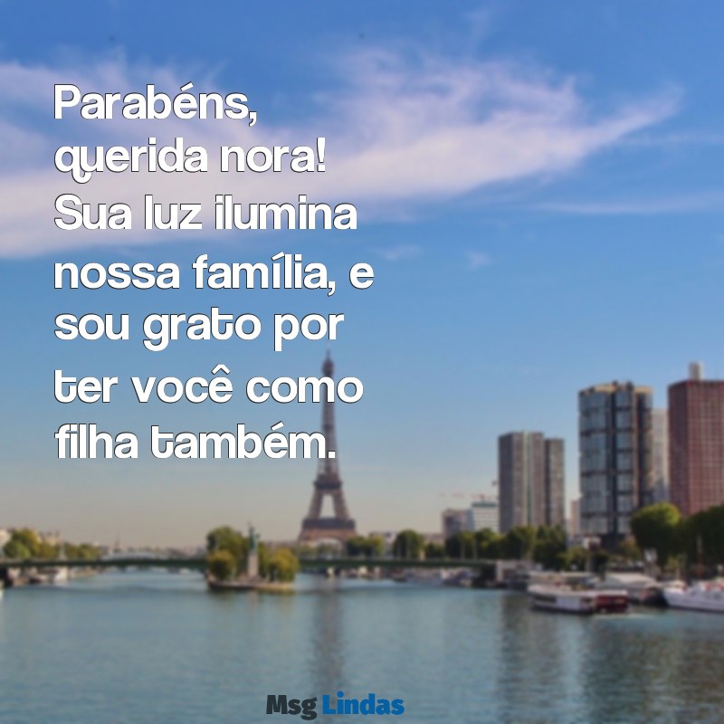 parabéns nora filha Parabéns, querida nora! Sua luz ilumina nossa família, e sou grato por ter você como filha também.