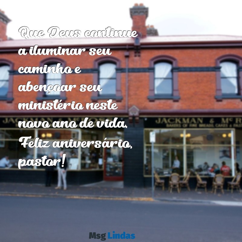 mensagens de aniversario para pastor de igreja evangelica Que Deus continue a iluminar seu caminho e abençoar seu ministério neste novo ano de vida. Feliz aniversário, pastor!