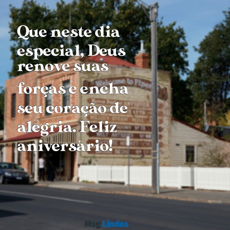 mensagens de aniversário para idoso evangélico Que neste dia especial, Deus renove suas forças e encha seu coração de alegria. Feliz aniversário!