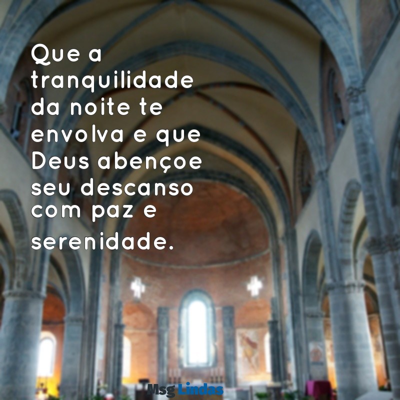 descanso boa noite abençoada por deus Que a tranquilidade da noite te envolva e que Deus abençoe seu descanso com paz e serenidade.