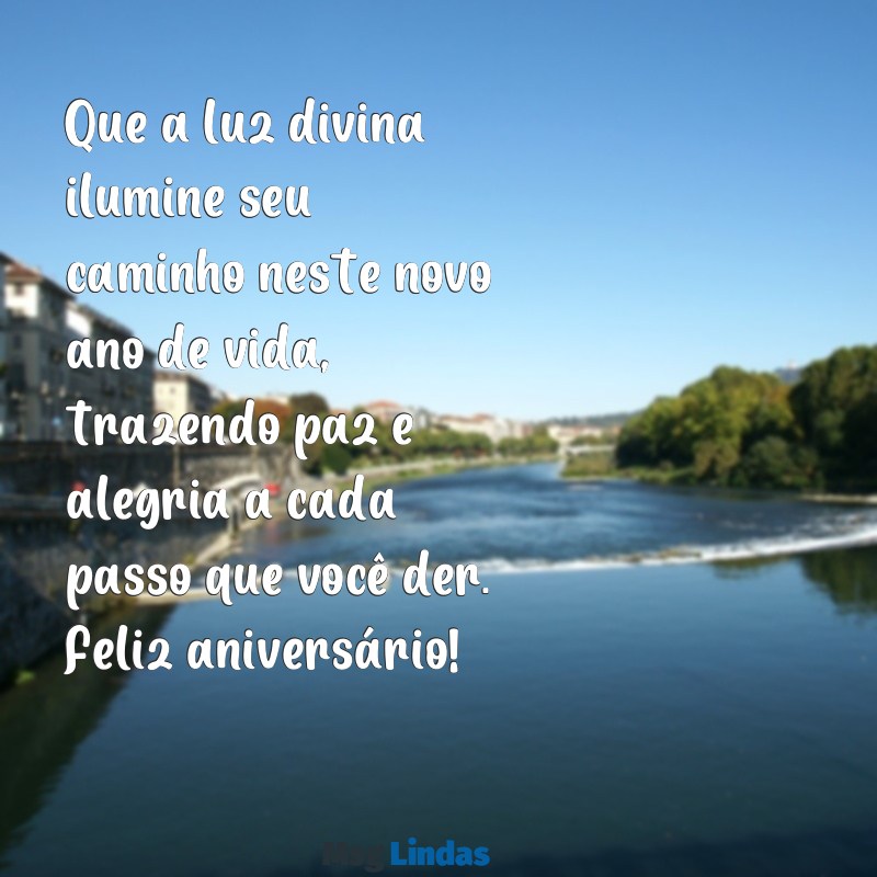 mensagens de feliz aniversário biblico Que a luz divina ilumine seu caminho neste novo ano de vida, trazendo paz e alegria a cada passo que você der. Feliz aniversário!