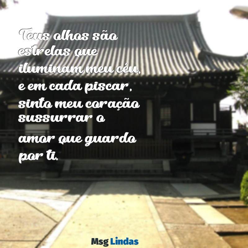 poema declaração de amor Teus olhos são estrelas que iluminam meu céu, e em cada piscar, sinto meu coração sussurrar o amor que guardo por ti.