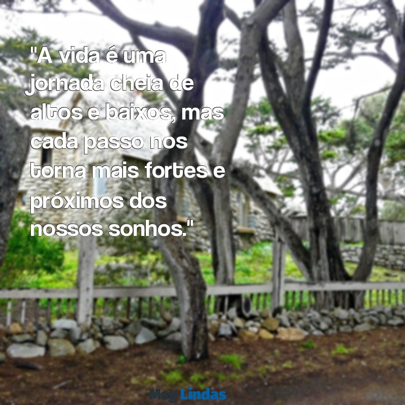 mensagens do bts "A vida é uma jornada cheia de altos e baixos, mas cada passo nos torna mais fortes e próximos dos nossos sonhos."