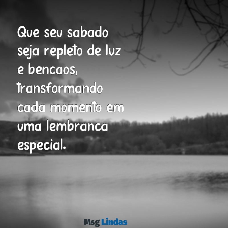 otimo sabado abençoado Que seu sábado seja repleto de luz e bênçãos, transformando cada momento em uma lembrança especial.