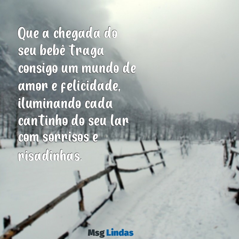 mensagens de boas vindas para bebe que vai nascer Que a chegada do seu bebê traga consigo um mundo de amor e felicidade, iluminando cada cantinho do seu lar com sorrisos e risadinhas.