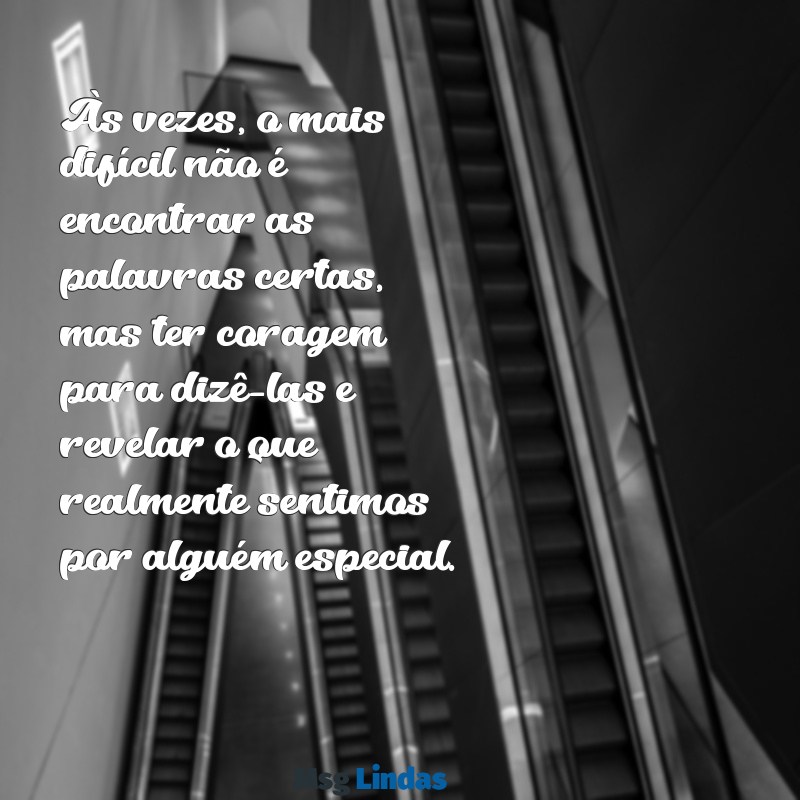 como falar que gosta de uma pessoa Às vezes, o mais difícil não é encontrar as palavras certas, mas ter coragem para dizê-las e revelar o que realmente sentimos por alguém especial.