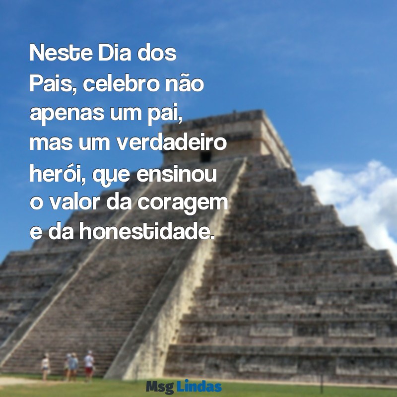 texto primeiro dia dos pais Neste Dia dos Pais, celebro não apenas um pai, mas um verdadeiro herói, que ensinou o valor da coragem e da honestidade.