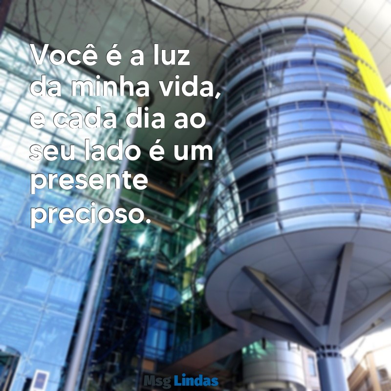 msg para filhos Você é a luz da minha vida, e cada dia ao seu lado é um presente precioso.