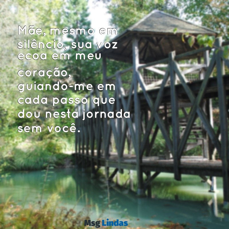 carta emocionante para mãe falecida Mãe, mesmo em silêncio, sua voz ecoa em meu coração, guiando-me em cada passo que dou nesta jornada sem você.