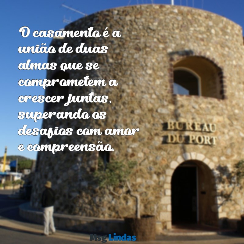 mensagens de emmanuel sobre casamento O casamento é a união de duas almas que se comprometem a crescer juntas, superando os desafios com amor e compreensão.